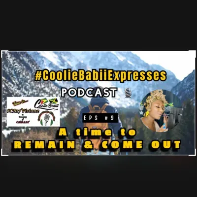 Time to REMAIN & COME OUT!!! (#CBE EPS 9)