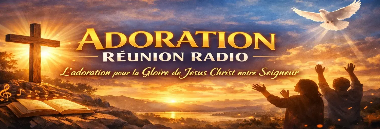 ADORATION RÉUNION RADIO