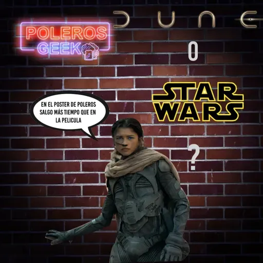 Episodio 57: DUNE o STAR WARS?