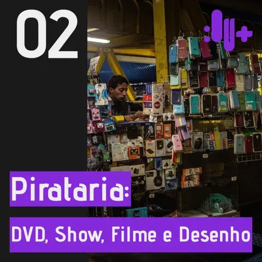 2 PONTOS OU MAIS: PIRATARIA - DVD, SHOW, FILME E DESENHO