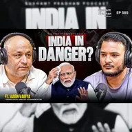 Ep:585 | Is India in Big Danger? | Protests, Politics & What's Next | Jason Vaidya | Sushant Pradhan