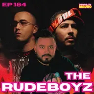 EP.184 - The Rudeboyz. "No ganamos las regalias de..."