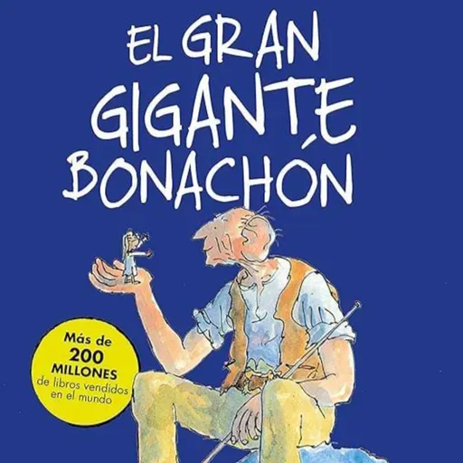 El Gran Gigante Bonachón. Capítulo 2. ¿Quién?