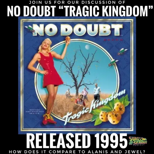 No Doubt "Tragic Kingdom" (1995): Track by Track!