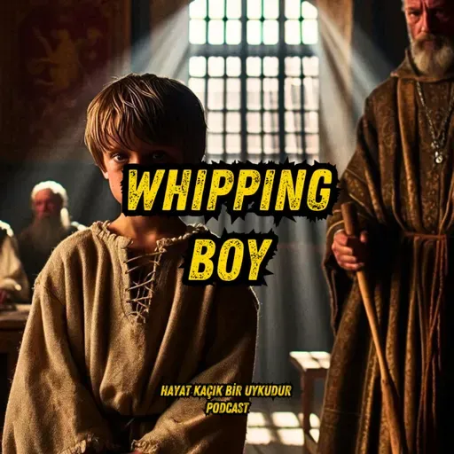#326 Whipping Boys - Günah Keçileri