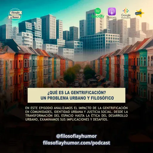 ¿Qué es la gentrificación? Un problema urbano y filosófico