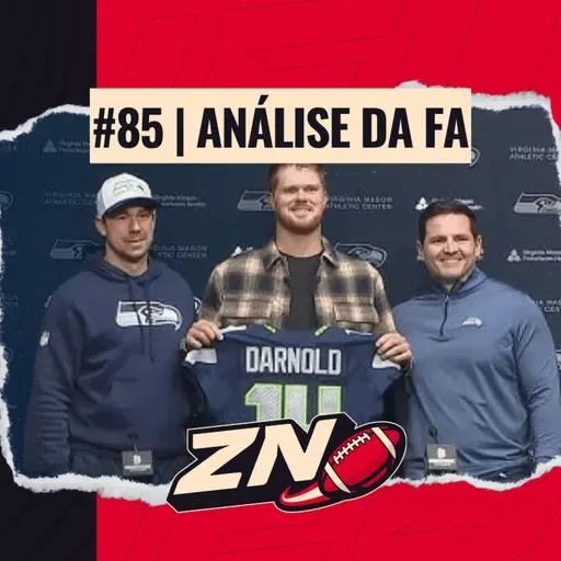 SEU TIME MELHOROU OU PIOROU? Análise completa da Free Agency da NFL em 2025 [S3E85]