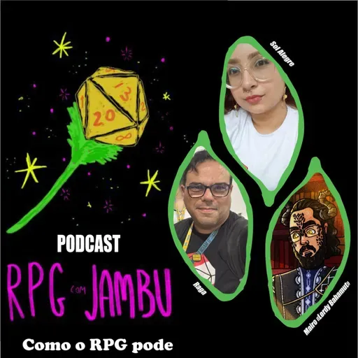 Podcast RPG com Jambu #80 | Como o RPG pode incluir pessoas com deficiência na mesa e na comunidade?