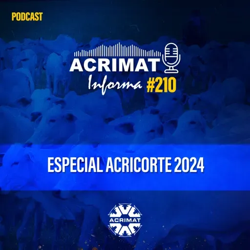 Acrimat Informa #210 - Especial Acricorte 2024
