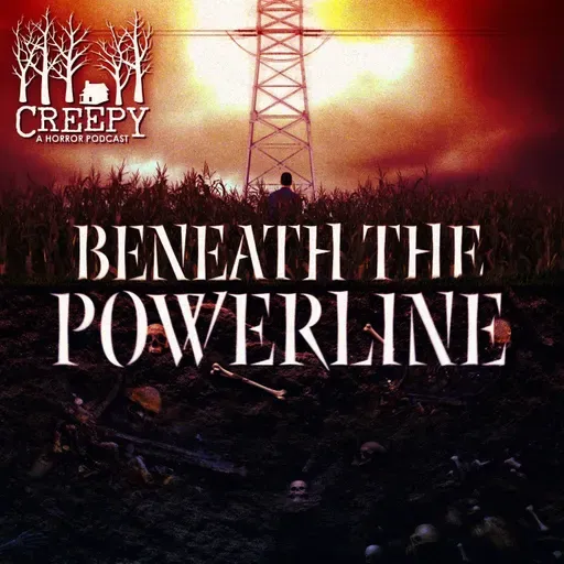Beneath the Powerline