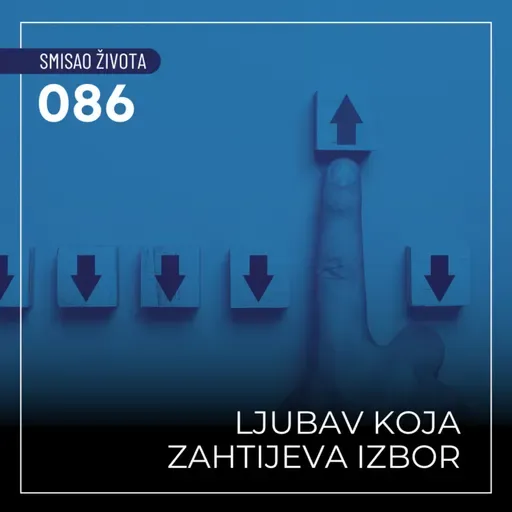 086 SŽ - Ljubav koja zahtijeva izbor