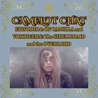 Of Camilla and Vortigern: The Shieldmaid and the Overlord