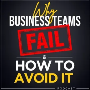 Why Business Teams Fail & How to Avoid It : Strong Leadership Skills For Employee Engagement & High Performance