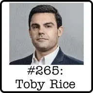 #265: Toby Rice (EQT) -  How EQT Grew To 1 Million BOE/D
