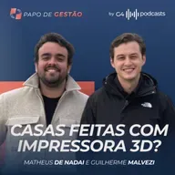 COMO A IMPRESSÃO 3D ESTÁ REVOLUCIONANDO A CONSTRUÇÃO CIVIL COM SANTO CONCRETO | PAPO DE GESTÃO