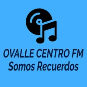 OVALLE CENTRO FM Recuerdos