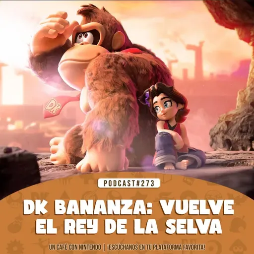 Podcast #273 | DK Bananza: vuelve el auténtico rey de la selva
