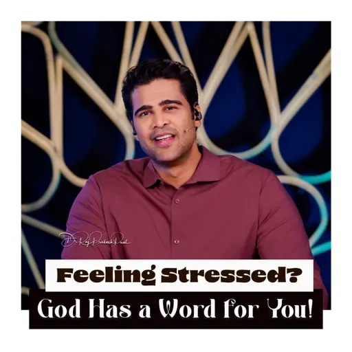 Feeling Stressed? God Has a Word for You!