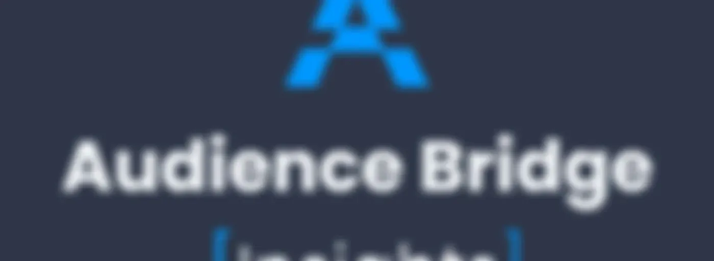 Audience Bridge [Insights]