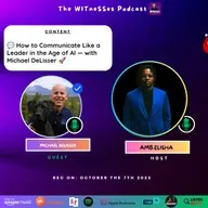 💬 How to Communicate Like a Leader in the Age of AI — with Michael DeLisser 🚀