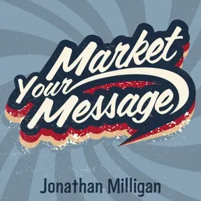 The Market Your Message Show