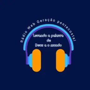 Rádio Web Geração pentecostal