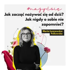 #nażyćsię Jak zacząć nażywać się od dziś? Jak nigdy o sobie nie zapomnieć?