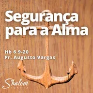 Segurança para a Alma - Pr. Augusto Vargas - 14-09-2025