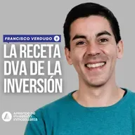 82. La receta de inversiones DVA - Francisco Verdugo