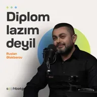Davamlı oxumaq | Diplom lazımdır? | Z nəsli | Ruslan Ələkbərov | Söhbətgah