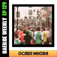 #129: Ócáidí Mhóra (NÍOS SIMPLÍ)