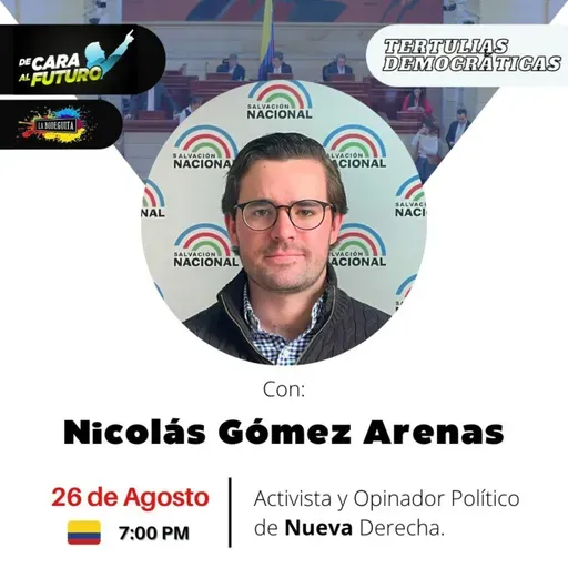 Tertulias Democráticas🎙 con Nicolás Gómez Arenas