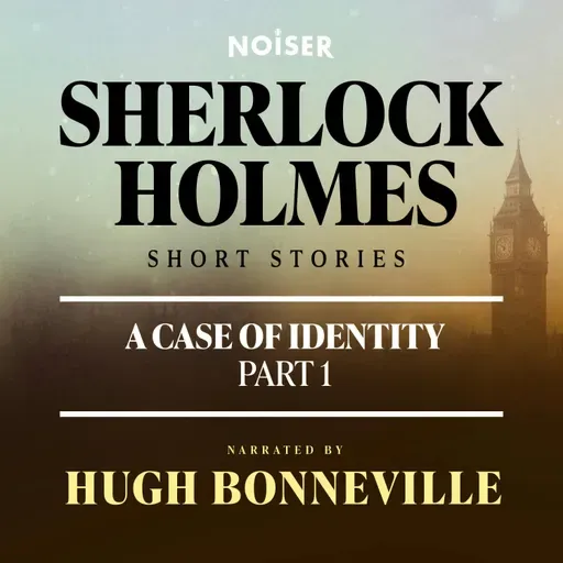 A Case of Identity: Part One