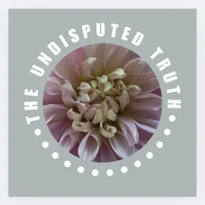 The Undisputed Truth.