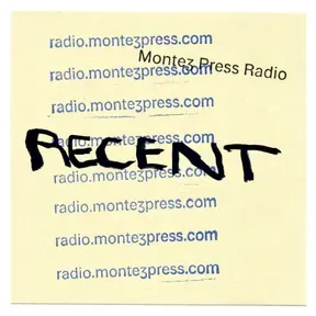 Recent | Montez Press Radio