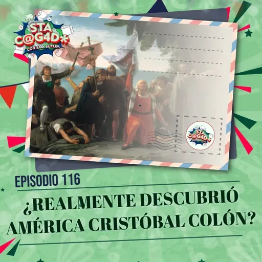 E116: Realmente descubrió América Cristóbal Colón?