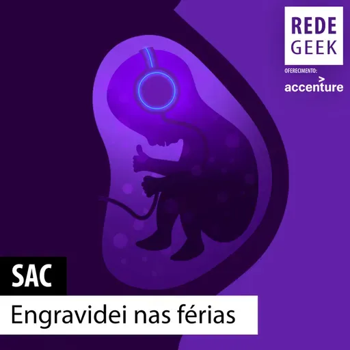 SAC - Engravidei nas férias