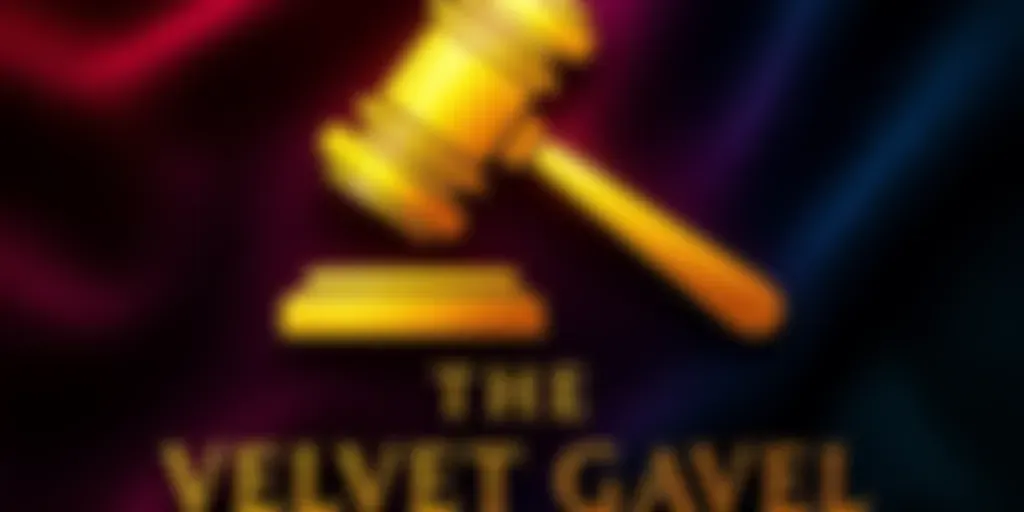 The Velvet Gavel Podcast