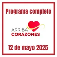 ARRIBA CORAZONES 12 DE MAYO 2025