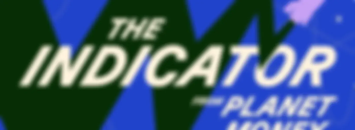 The Indicator from Planet Money