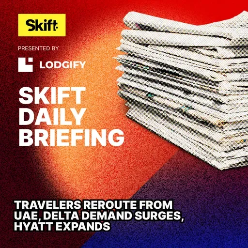 Travelers Reroute From UAE, Delta Demand Surges, Hyatt Expands