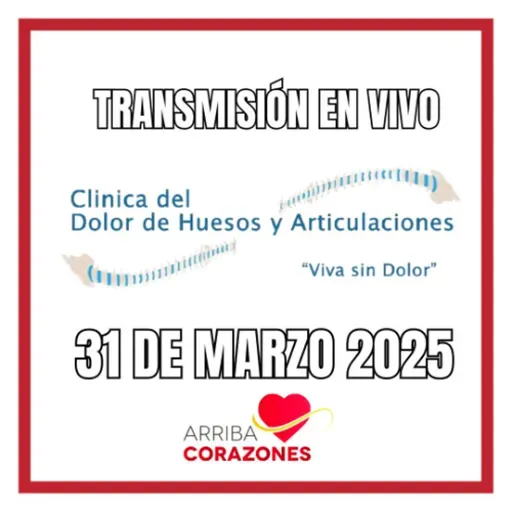 ARRIBA CORAZONES 31 DE MARZO 2025