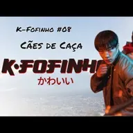 K-Fofinho #08 - Cães de Caça
