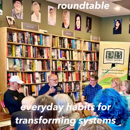 e241 roundtable – everyday habits for transforming systems