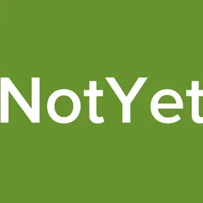 NotYet