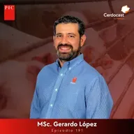 #191 - Mercados porcinos: ¿Dónde estamos y hacia dónde vamos? - MSc. Gerardo López