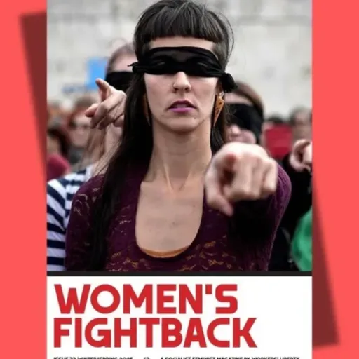 Women's Fightback 33 — Trump, Putin's Russia, Israel/Palestine, the "manosphere" and alt-right, culture & more