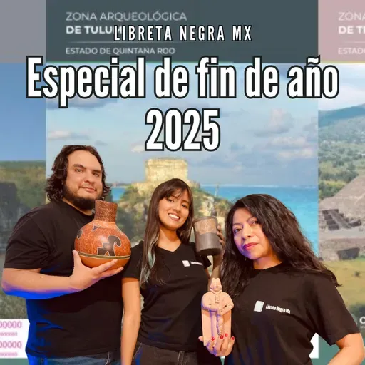 Recuento de 2025 desde la cultura y arqueología #LaHojaSuelta | Especial de Año Nuevo