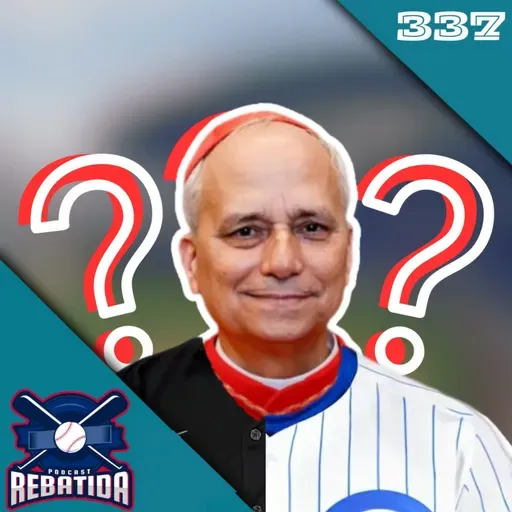 Rebatida 337 - o Chicago White Sox vai voltar a vencer em nome do Papa!
