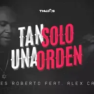 Tan Solo una Orden